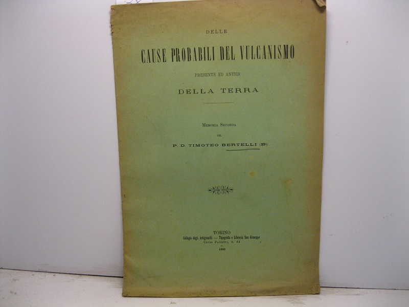Delle cause probabili del vulcanismo presente ed antico della terra. Memoria seconda.